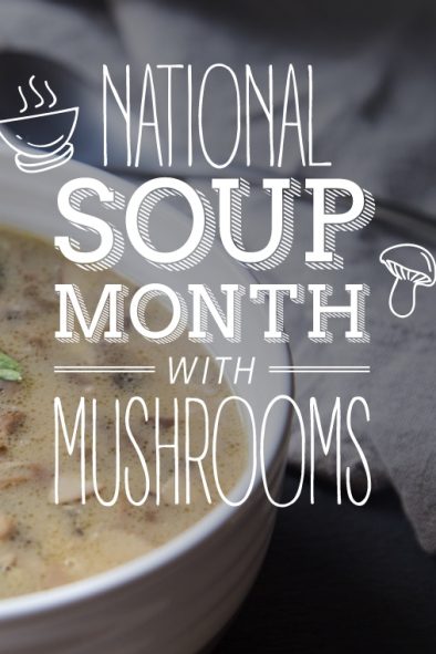 National Soup Month With Mushrooms