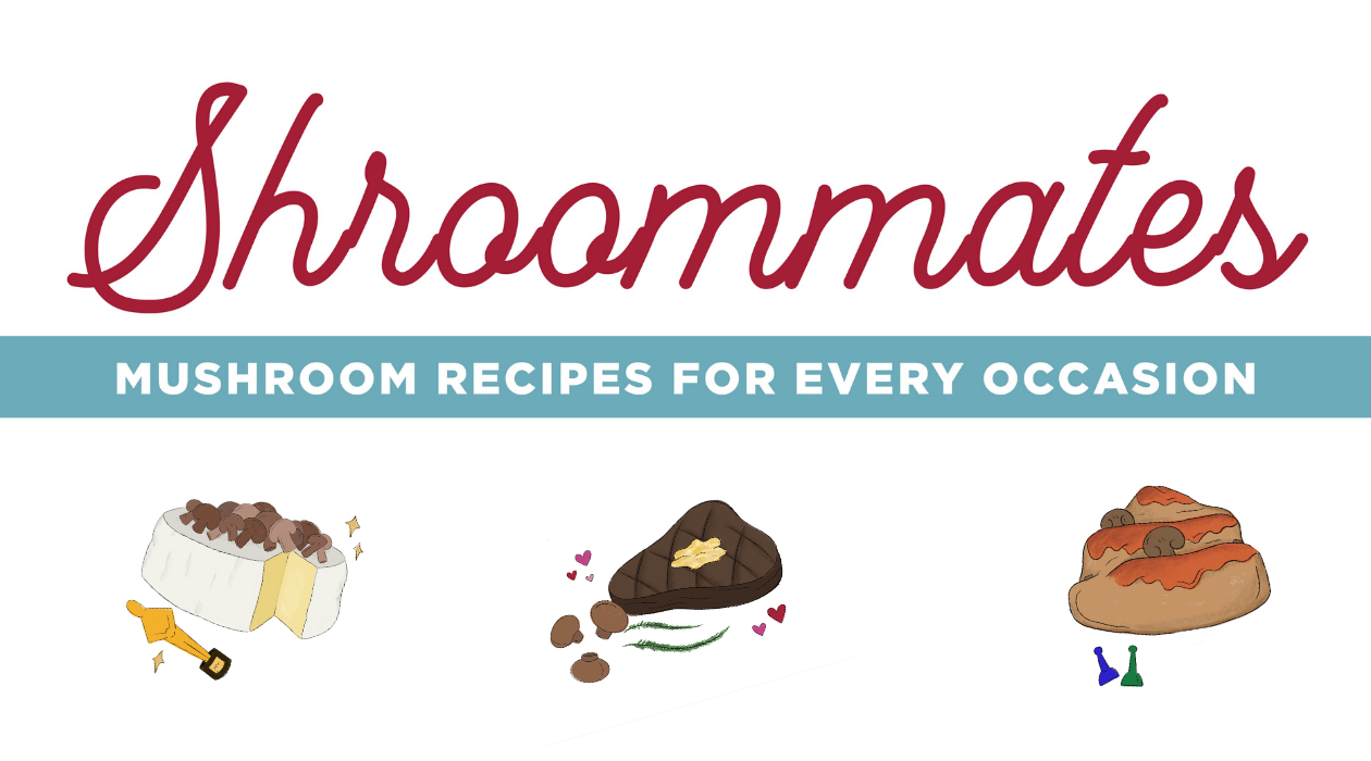 Shroommates: Mushroom Recipes For Every Occasion