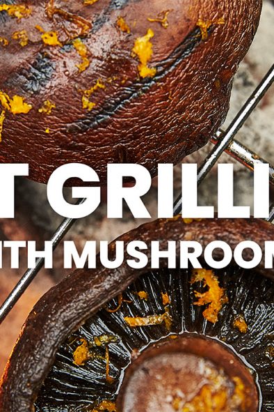 Get Grilling with Mushrooms Text with mushrooms on grill