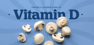 Taking a closer look at vitamin D